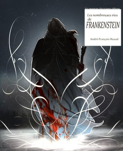 Les nombreuses vies de Frankenstein