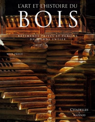 L' art et l'histoire du bois