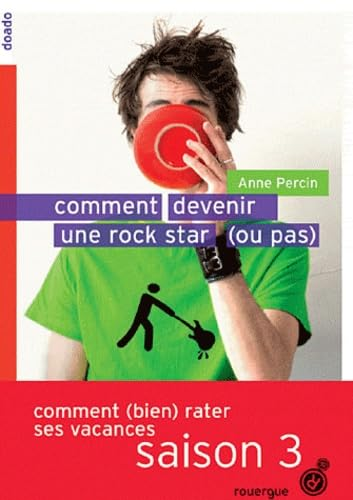 Comment devenir une rock star (ou pas