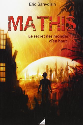 Le secret des mondes d'en haut