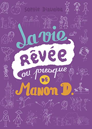 La vie rêvée ou presque de Manon D