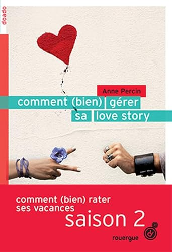 Comment (bien) gérer sa love story