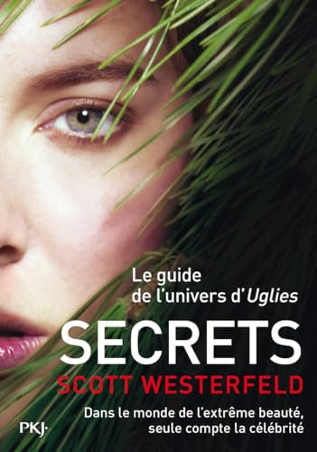 Secrets : le guide de l'univers d'