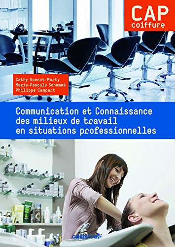 Communication et connaissance des milieux de travail en situations professionnelles