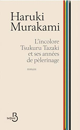 L' incolore Tsukuru Tazaki et ses années de pèlerinage