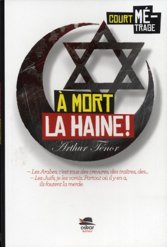 À mort la haine !