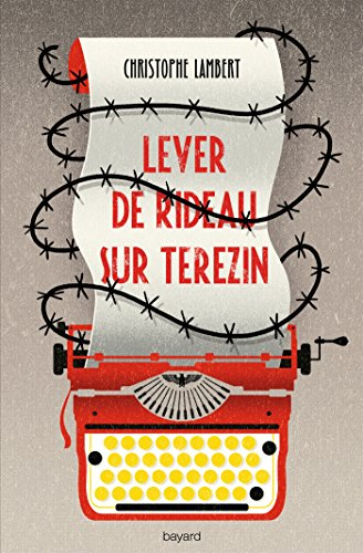 Lever de rideau sur Terezín