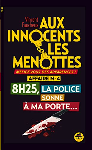 8h25, la police sonne à ma porte