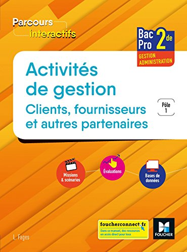 Activités de gestion : clients, fournisseurs et autres partenaires