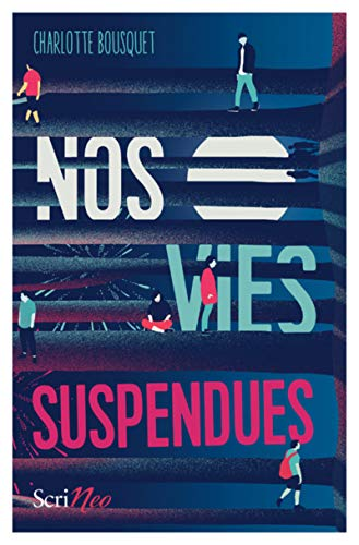 Nos vies suspendues