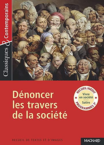 Dénoncer les travers de la société