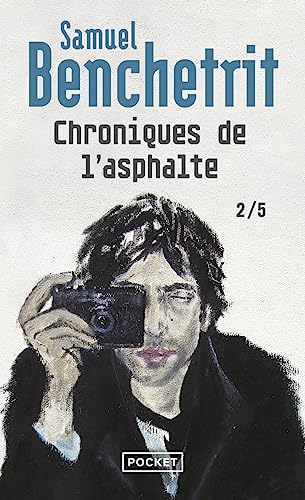 Chroniques de l'asphalte. 2