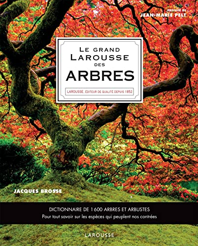 Le grand Larousse des arbres