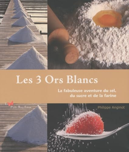 Les trois ors blancs