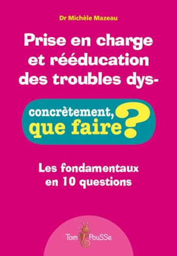 Prise en charge et rééducation des troubles dys