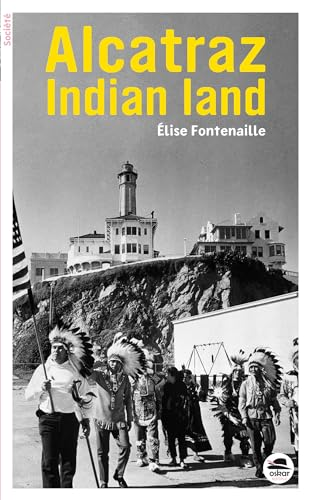 Alcatraz, Indian land