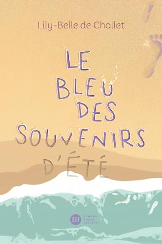 Le bleu des souvenirs d'&eacute;t&eacute;