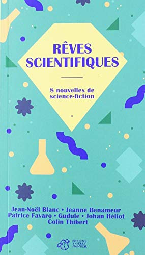 R&ecirc;ves scientifiques