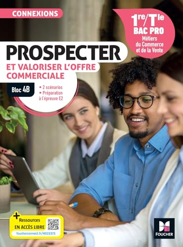 Prospecter et valoriser l'offre commerciale