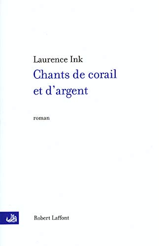 Chants de corail et d'argent