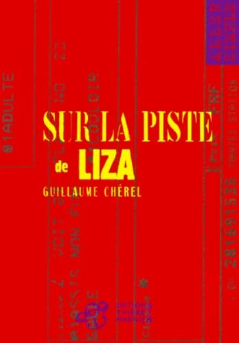 Sur la piste de Liza