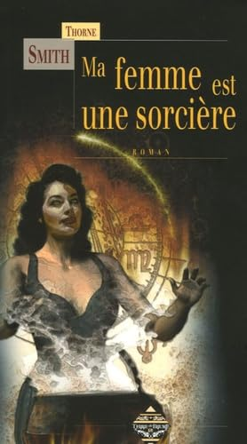 Ma femme est une sorcière.