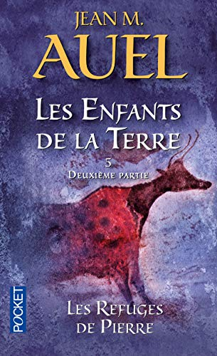 Les Enfants de la terre, tome 5 : Les Refuges de pierres, volume 2