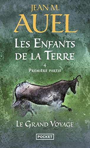 Les enfants de la terre, tome 4, volume 1 : Le Grand Voyage