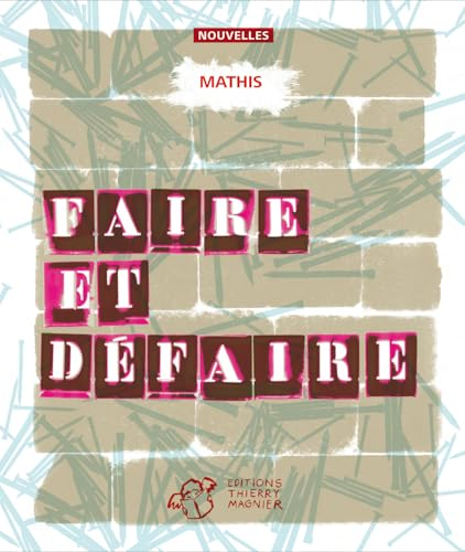 Faire et défaire