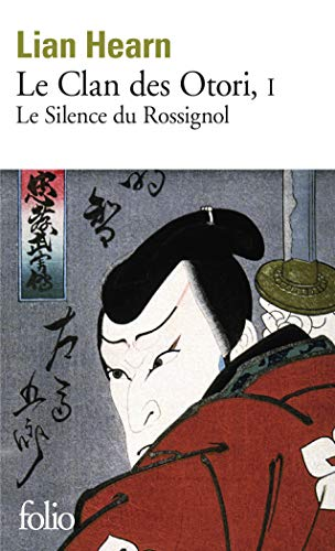 Le clan des Otori. Tome 1 : Le silence du Rossignol