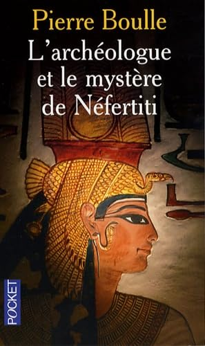 L'archéologue et le mystère de Néfertiti