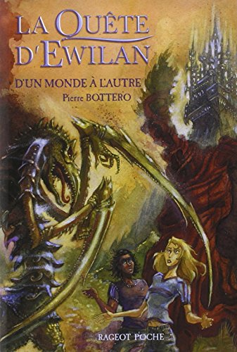 La quête d'Ewila. Tome 1 : D'un monde à l'autre