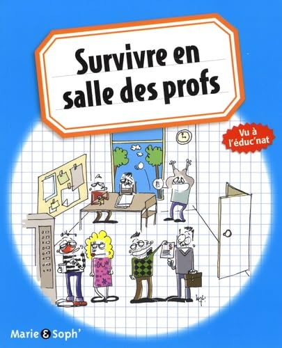 Survivre en salle des profs