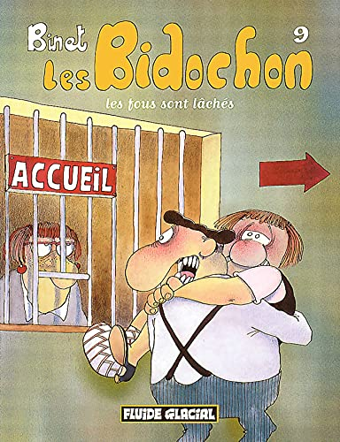 Les Bidochon 9 / les fous lâchés