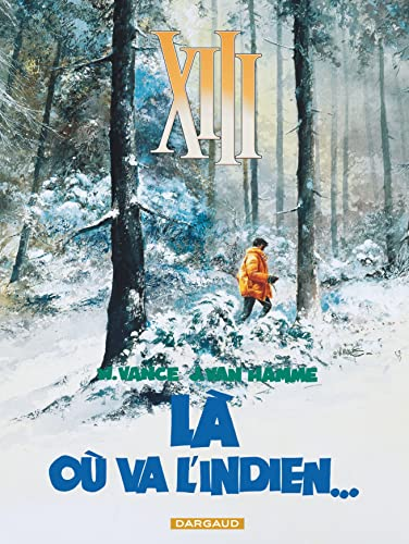 XIII - 2 / Là où va l'indien ...