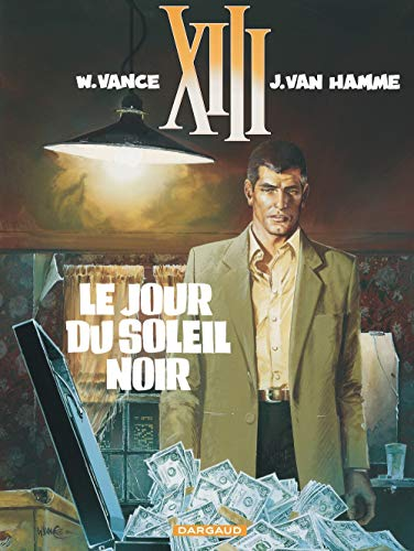 XIII 1 / LE JOUR DU SOLEIL NOIR