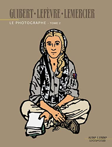 Le photographe. Tome 2