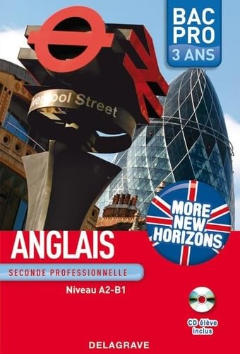 More new horizons : Anglais seconde professionnelle : Niveau A2-B1