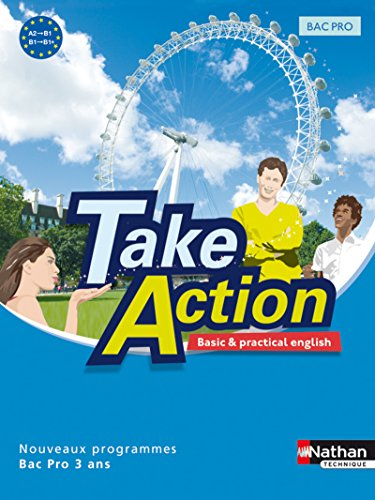 Take action : Basic & practical english : A2>B1, B1>B1+