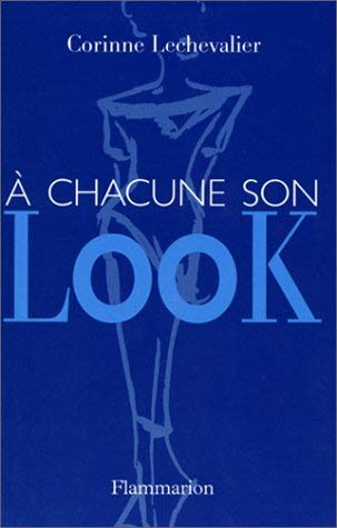 A chacune son look