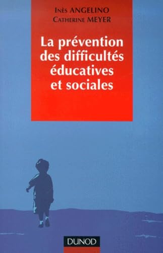 La prévention des difficultés éducatives et sociales