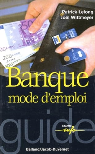 Banque : mode d'emploi