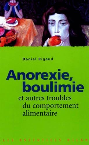 Anorexie, boulimie et autres troubles du comportement alimentaire