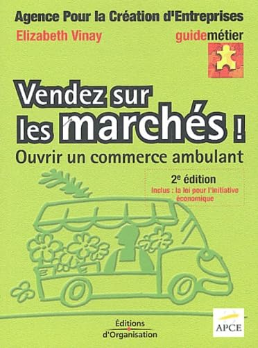 Vendez sur les marchés ! Ouvrir un commerce ambulant