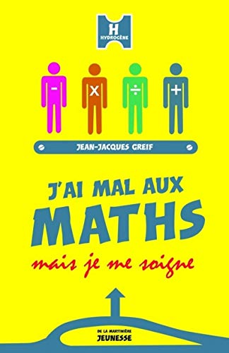 J'ai mal aux maths : mais je me soigne