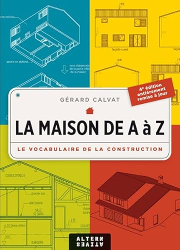 La maison de A à Z : le vocabulaire de la construction