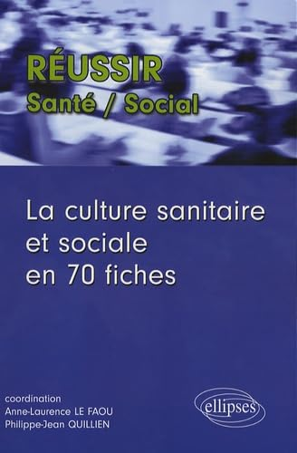 La culture sanitaire et sociale en 70 fiches