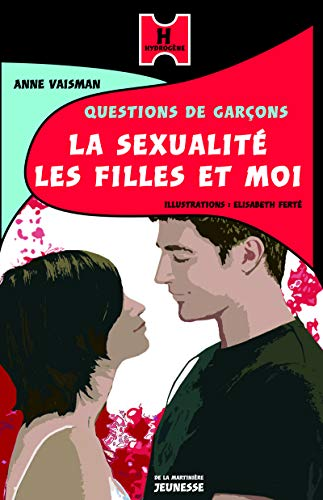 La sexualité, les filles et moi