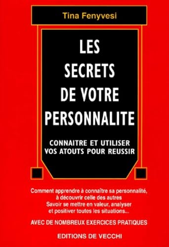 Les secrets de votre personnalité