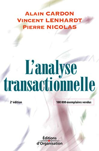 L'ANALYSE TRANSACTIONNELLE : outil de communication et d'évolution